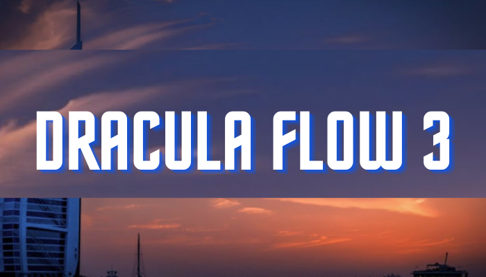 Dracula Flow 3 Lyrics