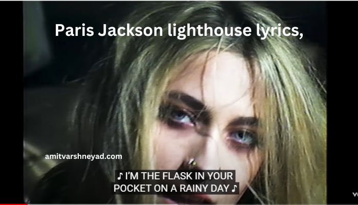 Paris Jackson lighthouse lyrics,