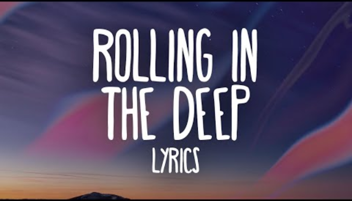 Rolling in the Deep Lyrics